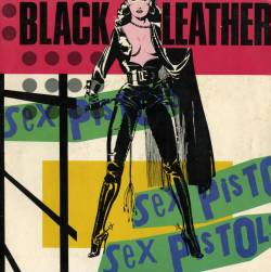 Sex Pistols : Black Leather - Here We Go Again